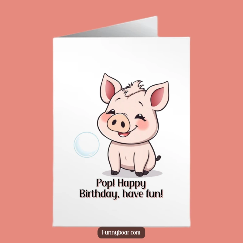 Free Printable Birthday Card: Giggling Boar Bubble Funny Downloadable Gift